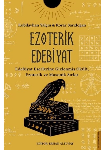 Ezoterik Edebiyat - Koray Sarıdoğan -  Kubilayhan Yalçın - Destek Yayınları