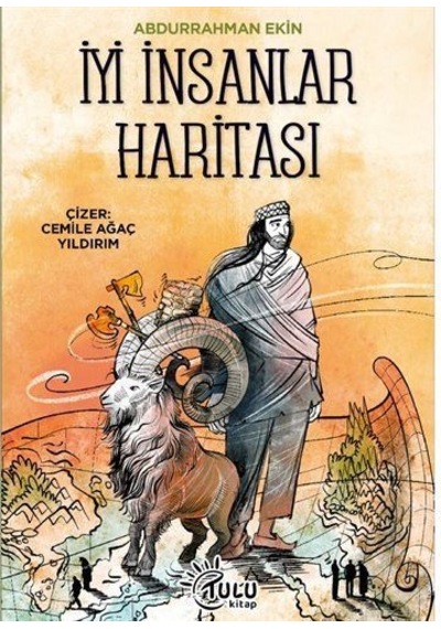 İyi İnsanlar Haritası / Abdurrahman Ekin