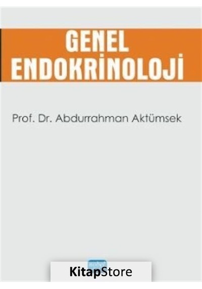 Genel Endokrinoloji - Abdurrahman Aktümsek - Nobel Akademik Yayıncılık