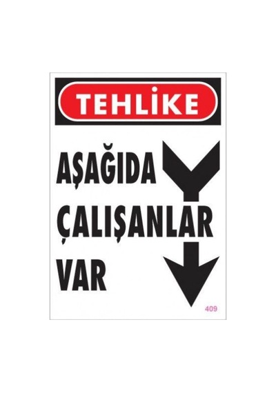 Pvc Levha Quot;Aşagıda Çalışanlar Varquot; 25X35 Cm