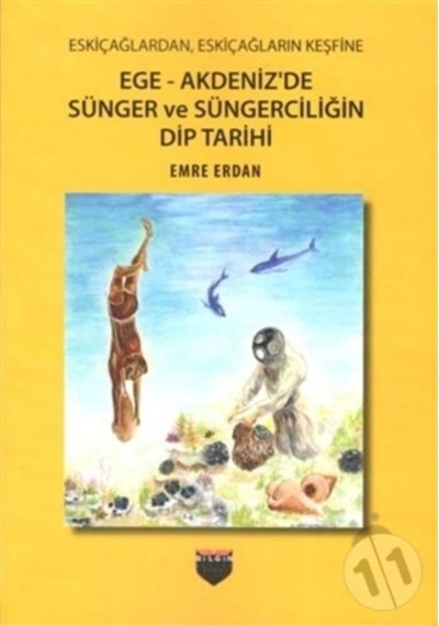 Eskiçağlardan, Eskiçağların Keşfine Ege - Akdeniz'De Sünger Ve S