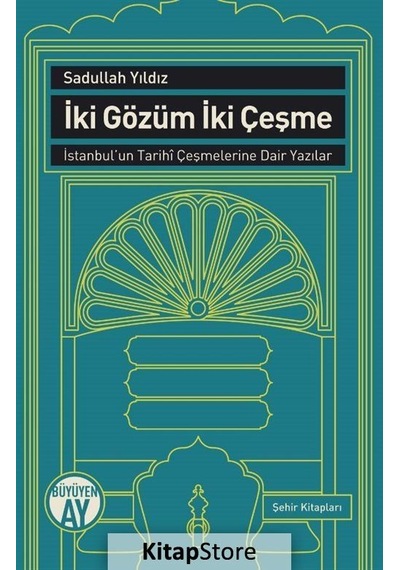İki Gözüm İki Çeşme - Sadullah Yıldız
