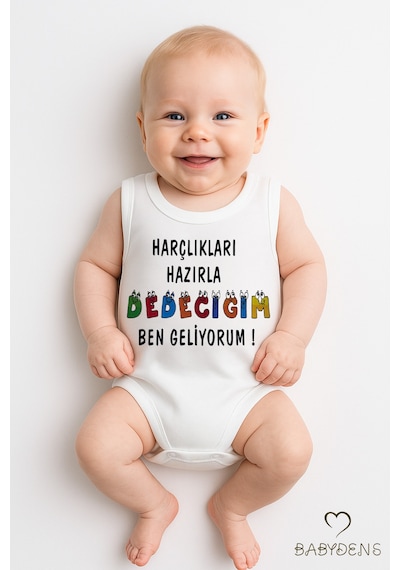 Babyden's Harçlıkları Hazırla Dedeciğim, Ben Geliyorum Yazılı Kolsuz Bebek Body %100 Pamuk Unisex Beyaz