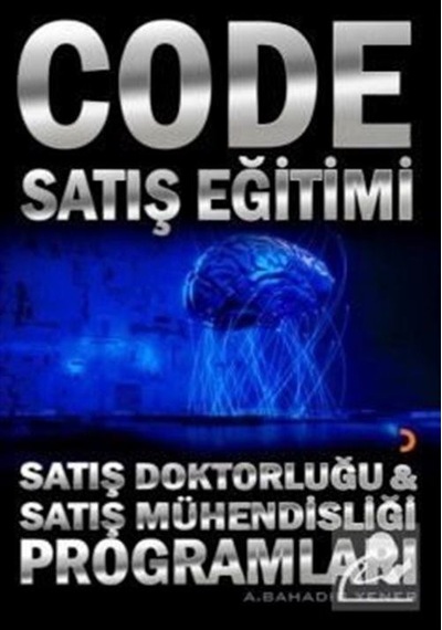 Code Satış Eğitimi Satış Mühendisliği ve Satış Dokturluğu Prog
