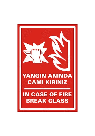 Yangın Anında Camı Kırınız Levhası