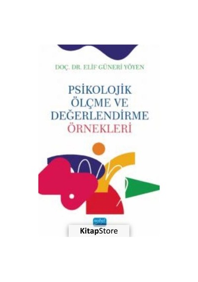 Psikolojik Ölçme ve Değerlendirme Örnekleri - Nobel Akademik Yayıncılık