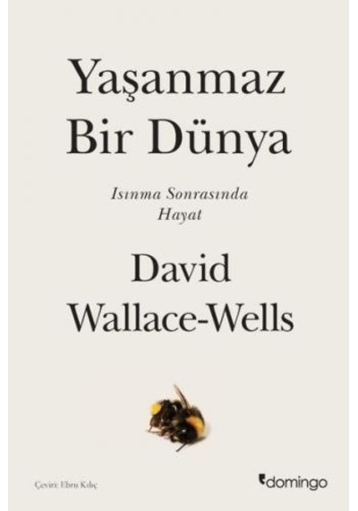 Yaşanmaz Bir Dünya - Isınma Sonrasında Hayat