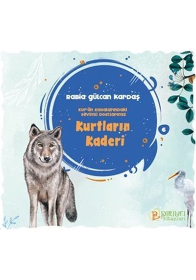 Kurtların Kaderi / Rabia Gülcan Kardaş