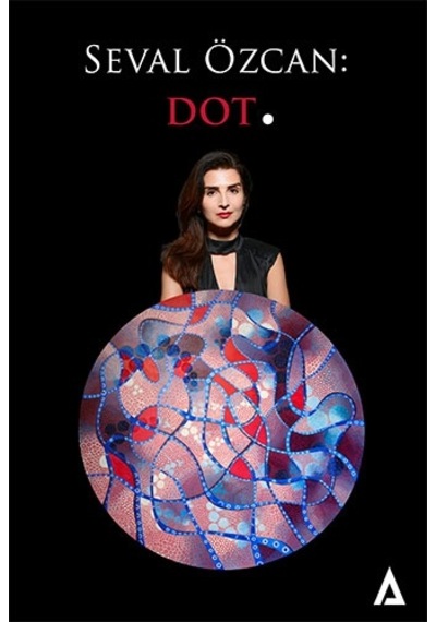 Seval Özcan: Dot