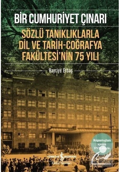 Bir Cumhuriyet Çınarı - Hayriye Erbaş - İş Bankası Kültür Yayınları