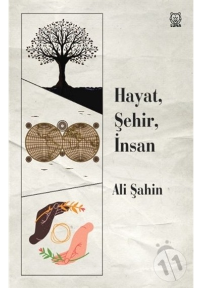 Hayat-Şehir-İnsan - Ali Şahin - Luna Yayınları