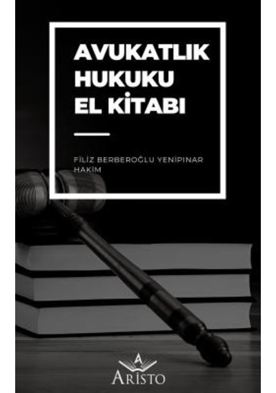 Avukatlık Hukuku El Kitabı