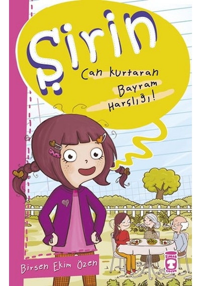 Şirin - Can Kurtaran Bayram Harçlığı! - Birsen Ekim Özen - Timaş Çocuk