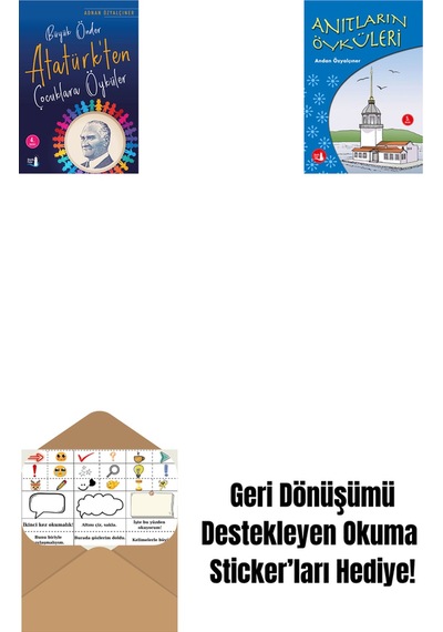 Büyük Önder Atatürk Ten Çocuklara Öyküler + Anıtların Öyküleri + Okuma Sticker'ları