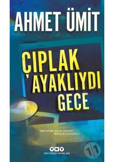 Yapı Kredi Yayınları Çıplak Ayaklıydı  Gece