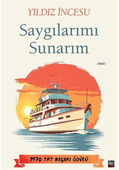 Saygılarımı Sunarım / Yıldız İncesu