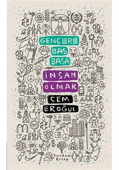 Gençlerle Baş Başa İnsan Olmak