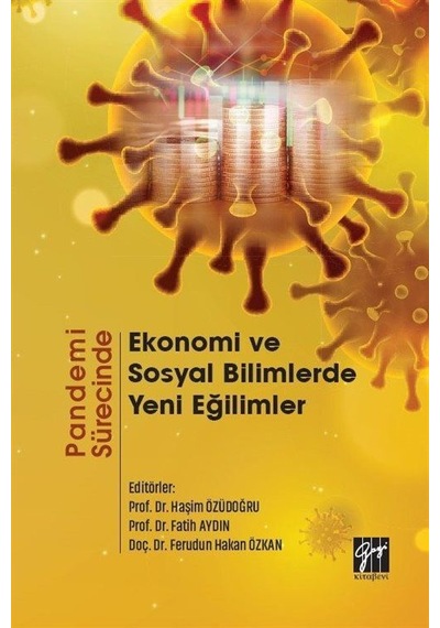 Pandemi Sürecinde Ekonomi ve Sosyal Bilimlerde Yeni Eğilimler ...