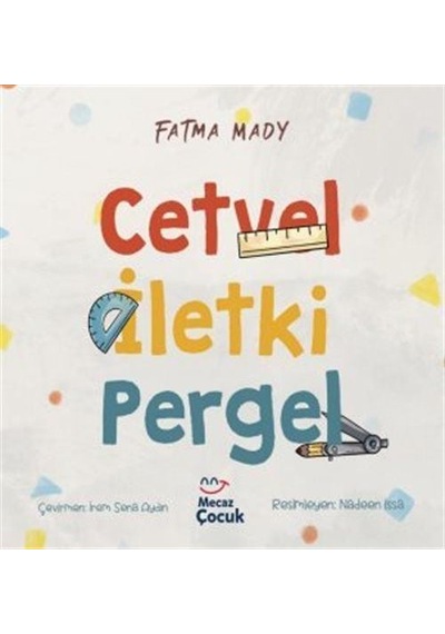 Cetvel İletki Pergel / Fatma Mady