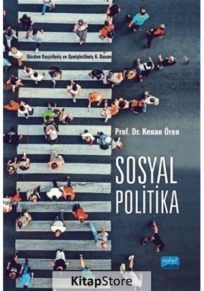 Sosyal Politika - Kenan Ören - Nobel Akademik Yayıncılık