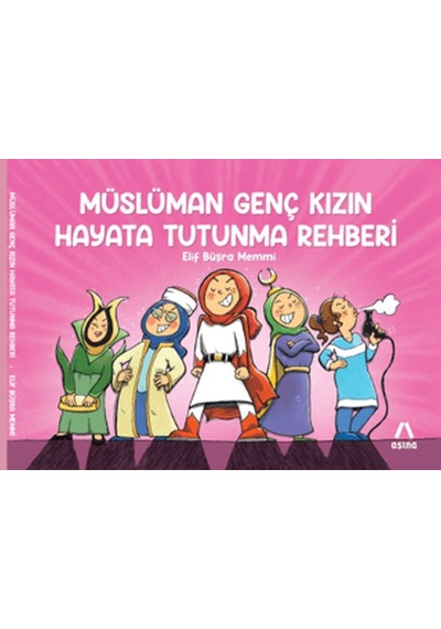 Müslüman Genç Kızın Hayata Tutunma Rehberi - Mydr-759364