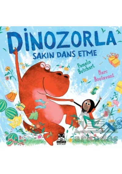Dinozorla Sakın Dans Etme Marsık Kitap