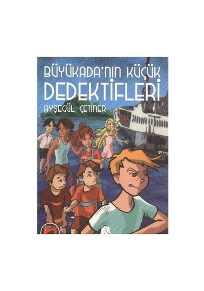 Büyükada'nın Küçük Dedektifleri - Ayşegül Çetiner