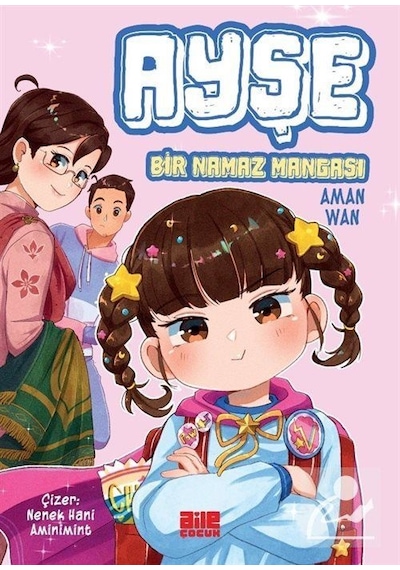 Ayşe / Bir Namaz Mangası / Aman Wan