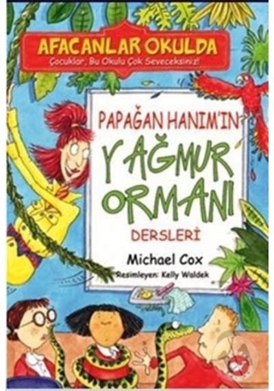 Afacanlar Okulda - Papağan Hanım’In Yağmur Ormanı Dersleri