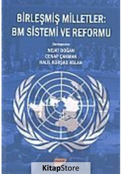 Birleşmiş Milletler - BM Sistemi ve Reformu- Siyasal Kitabevi