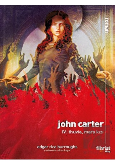 John Carter IV: Thuvia, Mars Kızı Fihrist Kitap - Fihrist Kitap