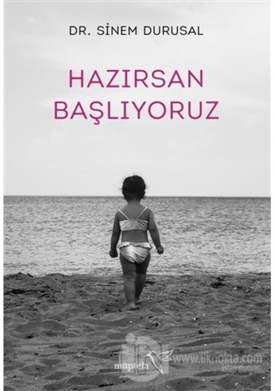 Hazırsan Başlıyoruz - Sinem Durusal - Müptela Yayınları
