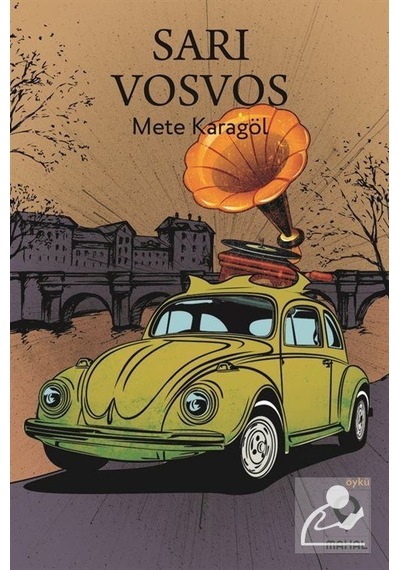 Sarı Vosvos - Mete Karagöl - Mahal Yayınları