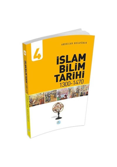 İslam Bilim Tarihi 4 - 1300-1470 - Ezjı-653154