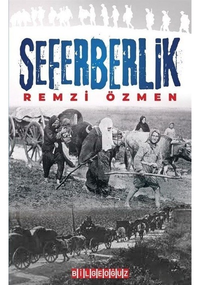 Seferberlik - Remzi Özmen - Bilgeoğuz Yayınları