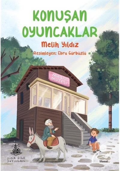 Konuşan Oyuncaklar / Melih Yıldız