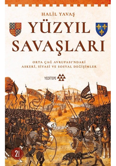 Yüzyıl Savaşları: Orta Çağ Avrupası Ndaki Askeri, Siyasi Ve Sosyal Değişimler