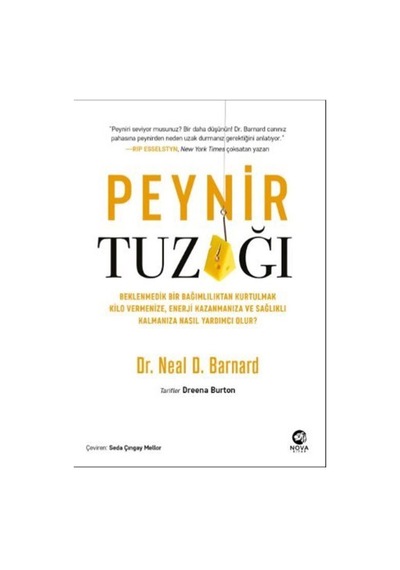 Peynir Tuzağı: Beklenmedik Bir Bağımlılıktan Kurtulmak Kilo Ve...