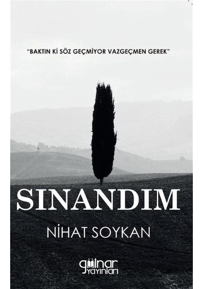 Sınandım - Nihat Soykan - Gülnar Yayınları