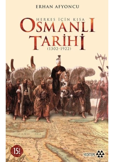 Herkes İçin Kısa Osmanlı Tarihi