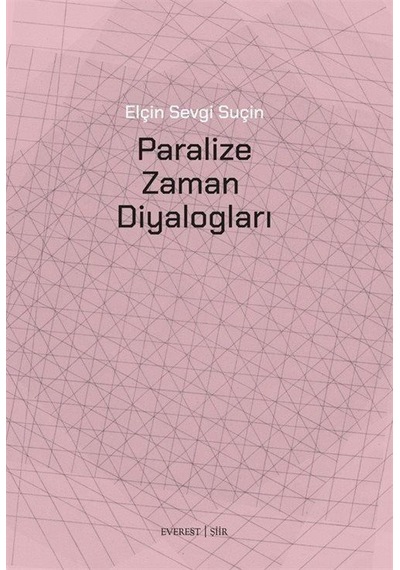 Paralize Zaman Diyalogları / Elçin Sevgi Suçin