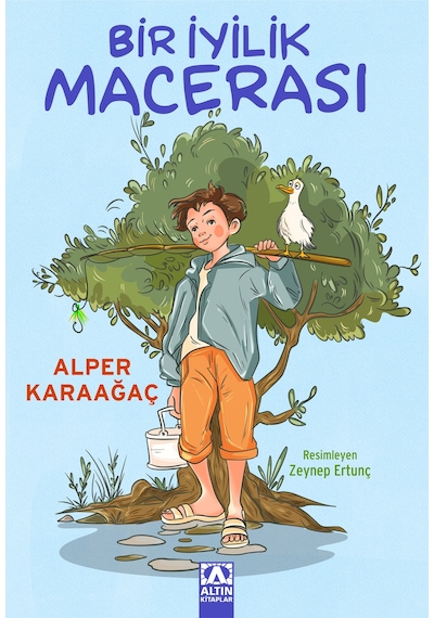 Bir İyilik Macerası / Alper Karaağaç