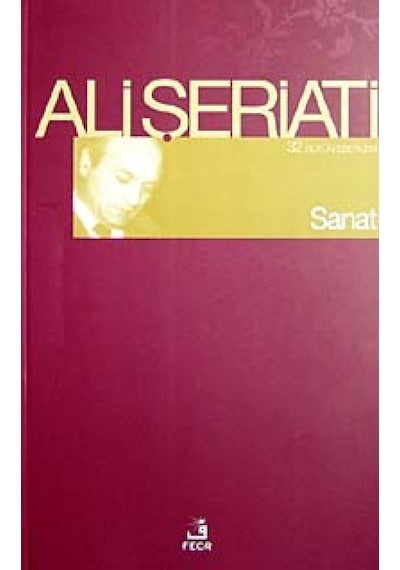 Sanat  - Ali Şeriati  - Fecr Yayınları