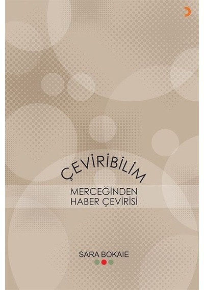Çeviribilim Merceğinden Haber Çevirisi / Sara Bokaie