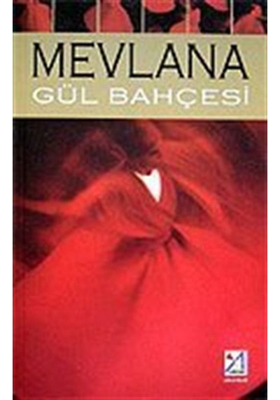 Gül Bahçesi / Mevlana