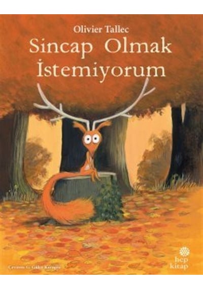 Sincap Olmak İstemiyorum / Olivier Tallec