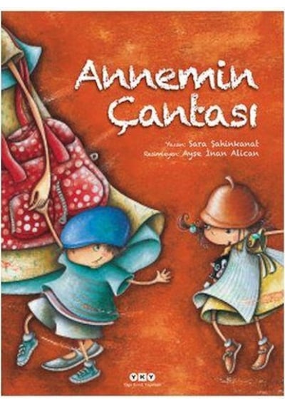 Annemin Çantası -  Sara Şahinkanat -  Yapı Kredi Yayınları