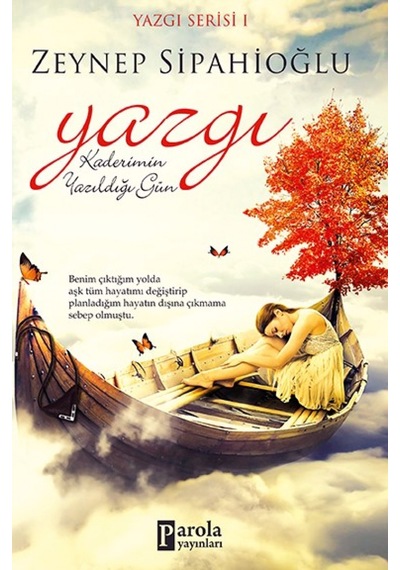 Kaderimin Yazıldığı Gün-Yazgı Serisi 1 - Zeynep Sipahioğlu - Parola Yayınları