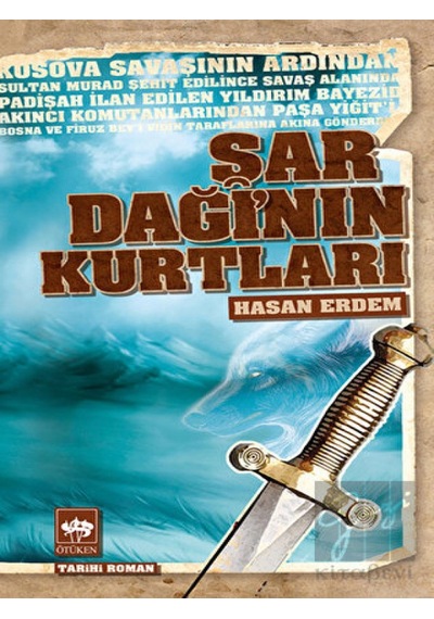 Ötüken Neşriyat - Şar Dağı’nın Kurtları