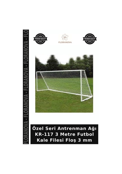 Özel Seri Antrenman Ağı Kr-117 3 Metre Futbol Kale Filesi Floş 3 Mm Belirtilmemiş